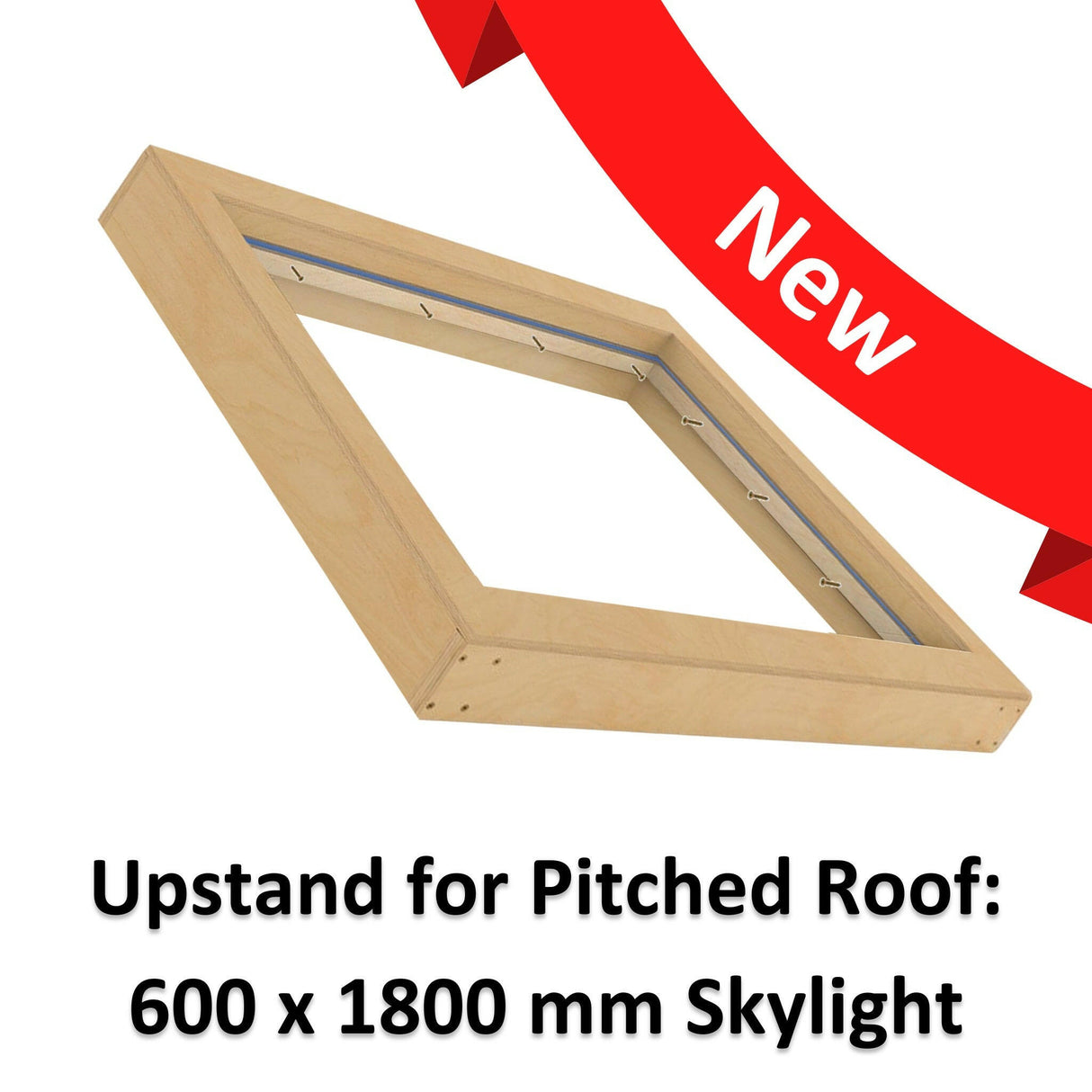 600 x 1800 mm Insulated Upstand for Pitched Roof Skylight.
